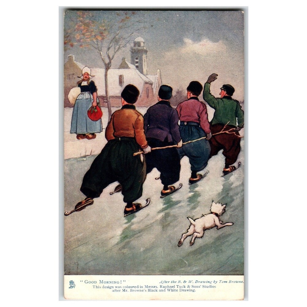 Raphael Tuck Oilettes Postcard Good Morning! Dutch Winter Ice Skating Tom Browne